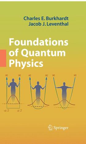 Leventhal / Burkhardt |  Foundations of Quantum Physics | Buch |  Sack Fachmedien