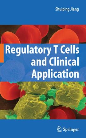 Jiang |  Regulatory T Cells and Clinical Application | Buch |  Sack Fachmedien