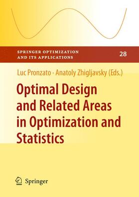 Zhigljavsky / Pronzato |  Optimal Design and Related Areas in Optimization and Statistics | Buch |  Sack Fachmedien