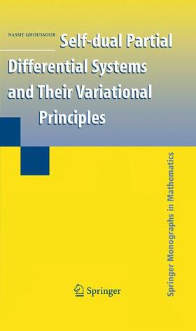 Ghoussoub |  Self-dual Partial Differential Systems and Their Variational Principles | Buch |  Sack Fachmedien