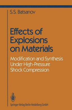 Batsanov |  Effects of Explosions on Materials | Buch |  Sack Fachmedien