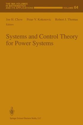 Chow / Thomas / Kokotovic |  Systems and Control Theory For Power Systems | Buch |  Sack Fachmedien