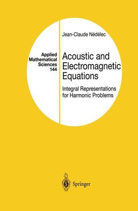 Nedelec |  Acoustic and Electromagnetic Equations | Buch |  Sack Fachmedien