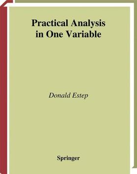 Estep |  Practical Analysis in One Variable | Buch |  Sack Fachmedien
