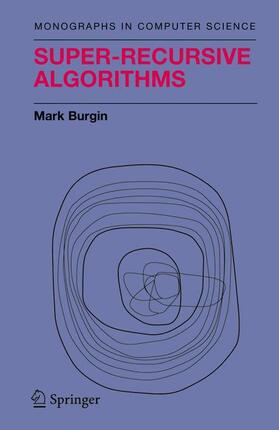 Burgin |  Super-Recursive Algorithms | Buch |  Sack Fachmedien