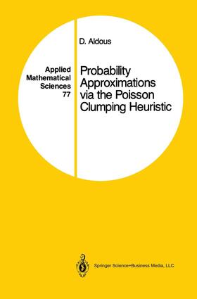 Aldous |  Probability Approximations via the Poisson Clumping Heuristic | Buch |  Sack Fachmedien