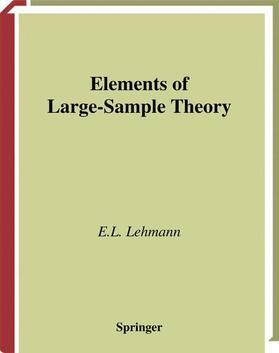 Lehmann |  Elements of Large-Sample Theory | Buch |  Sack Fachmedien