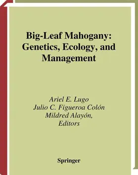 Lugo / Alayón / Figueroa Colón |  Big-Leaf Mahogany | Buch |  Sack Fachmedien