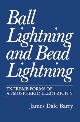 Barry |  Ball Lightning and Bead Lightning | Buch |  Sack Fachmedien