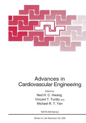 Hwang / Yen / Turitto |  Advances in Cardiovascular Engineering | Buch |  Sack Fachmedien