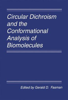 Fasman |  Circular Dichroism and the Conformational Analysis of Biomolecules | Buch |  Sack Fachmedien