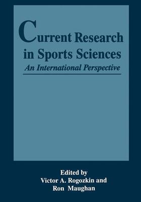 Rogozkin / Maughan |  Current Research in Sports Sciences | Buch |  Sack Fachmedien