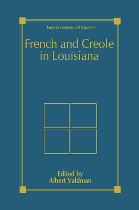 Valdman |  French and Creole in Louisiana | Buch |  Sack Fachmedien