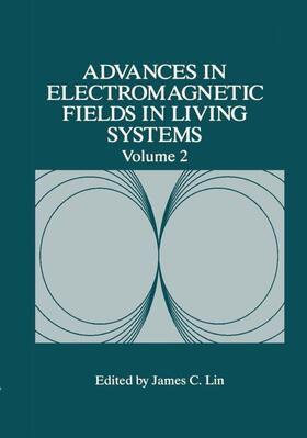 Lin |  Advances in Electromagnetic Fields in Living Systems | Buch |  Sack Fachmedien