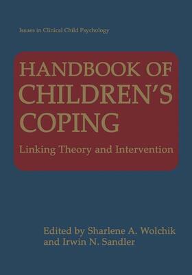 Sandler / Wolchik |  Handbook of Children¿s Coping | Buch |  Sack Fachmedien
