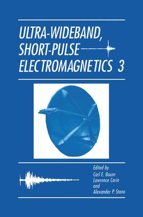 Baumann / Stone / Carin |  Ultra-Wideband, Short-Pulse Electromagnetics 3 | Buch |  Sack Fachmedien