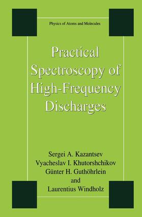 Kazantsev / Windholz / Khutorshchikov |  Practical Spectroscopy of High-Frequency Discharges | Buch |  Sack Fachmedien