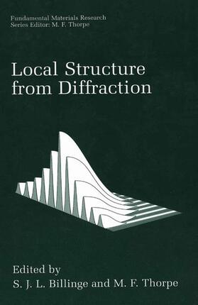 Thorpe / Billinge |  Local Structure from Diffraction | Buch |  Sack Fachmedien