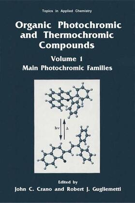 Guglielmetti / Crano |  Organic Photochromic and Thermochromic Compounds | Buch |  Sack Fachmedien
