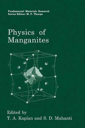 Mahanti / Kaplan |  Physics of Manganites | Buch |  Sack Fachmedien