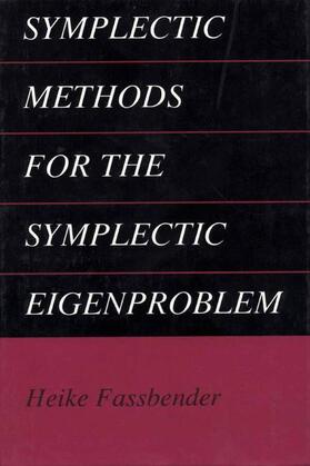 Fassbender |  Symplectic Methods for the Symplectic Eigenproblem | Buch |  Sack Fachmedien
