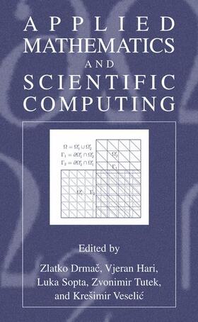 Drmac / Hari / Veselic |  Applied Mathematics and Scientific Computing | Buch |  Sack Fachmedien
