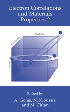 Gonis / Ciftan / Kioussis |  Electron Correlations and Materials Properties 2 | Buch |  Sack Fachmedien