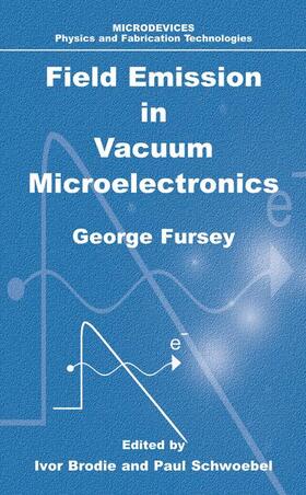 Fursey |  Field Emission in Vacuum Microelectronics | Buch |  Sack Fachmedien