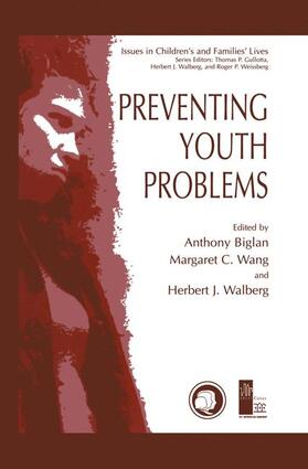 Biglan / Walberg / Wang |  Preventing Youth Problems | Buch |  Sack Fachmedien