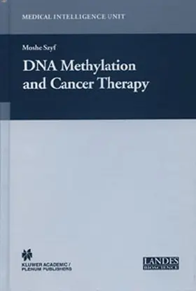 Szyf |  DNA Methylation and Cancer Therapy | Buch |  Sack Fachmedien