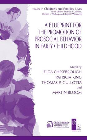 Chesebrough / Gullotta / King |  A Blueprint for the Promotion of Pro-Social Behavior in Early Childhood | Buch |  Sack Fachmedien