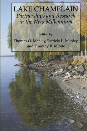 Manley / Mihuc |  Lake Champlain: Partnerships and Research in the New Millennium | Buch |  Sack Fachmedien