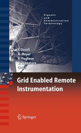 Davoli / Zappatore / Meyer |  Grid Enabled Remote Instrumentation | Buch |  Sack Fachmedien
