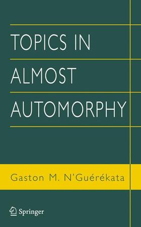 N'Guérékata |  Topics in Almost Automorphy | Buch |  Sack Fachmedien