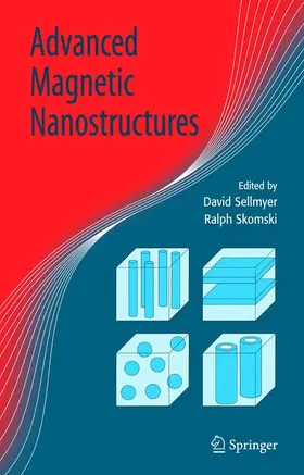 Skomski / Sellmyer |  Advanced Magnetic Nanostructures | Buch |  Sack Fachmedien