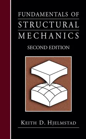 Hjelmstad |  Fundamentals of Structural Mechanics | Buch |  Sack Fachmedien