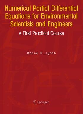 Lynch |  Numerical Partial Differential Equations for Environmental Scientists and Engineers | Buch |  Sack Fachmedien