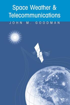 Goodman |  Space Weather & Telecommunications | Buch |  Sack Fachmedien
