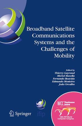 Gayraud / Mazella / Orvalho |  Broadband Satellite Communication Systems and the Challenges of Mobility | Buch |  Sack Fachmedien
