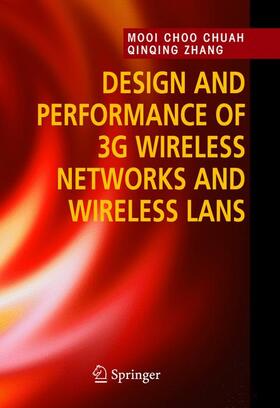 Zhang / Chuah |  Design and Performance of 3G Wireless Networks and Wireless LANs | Buch |  Sack Fachmedien
