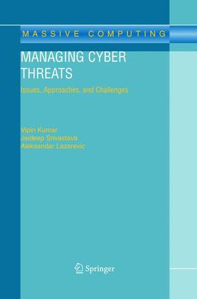 Kumar / Srivastava / Lazarevic |  Managing Cyber Threats | Buch |  Sack Fachmedien