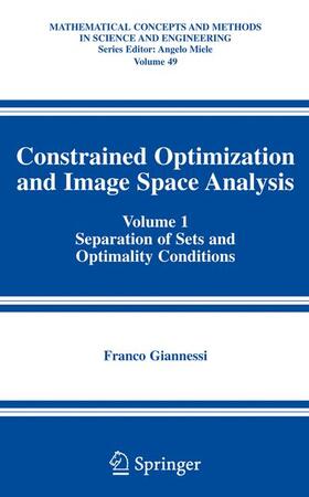 Giannessi |  Constrained Optimization and Image Space Analysis | Buch |  Sack Fachmedien