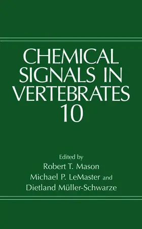 Mason / Müller-Schwarze / Lemaster |  Chemical Signals in Vertebrates 10 | Buch |  Sack Fachmedien