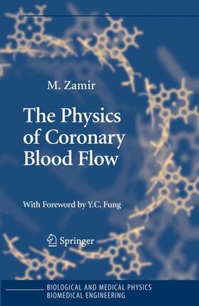 Zamir |  The Physics of Coronary Blood Flow | Buch |  Sack Fachmedien