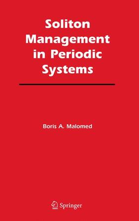 Malomed |  Soliton Management in Periodic Systems | Buch |  Sack Fachmedien