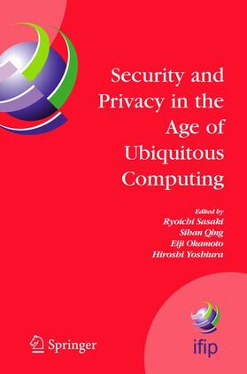 Sasaki / Yoshiura / Okamoto |  Security and Privacy in the Age of Ubiquitous Computing | Buch |  Sack Fachmedien