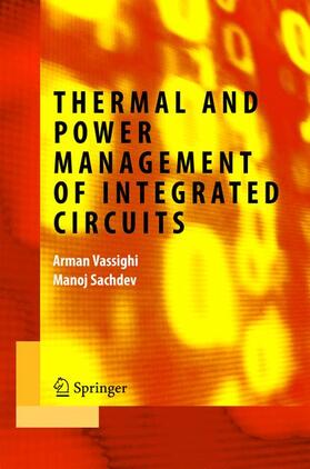 Sachdev / Vassighi |  Thermal and Power Management of Integrated Circuits | Buch |  Sack Fachmedien