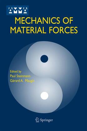 Steinmann / Maugin |  Mechanics of Material Forces | Buch |  Sack Fachmedien