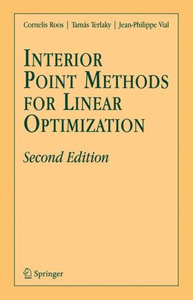 Roos / Vial / Terlaky |  Interior Point Methods for Linear Optimization | Buch |  Sack Fachmedien