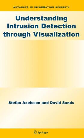 Sands / Axelsson |  Understanding Intrusion Detection through Visualization | Buch |  Sack Fachmedien